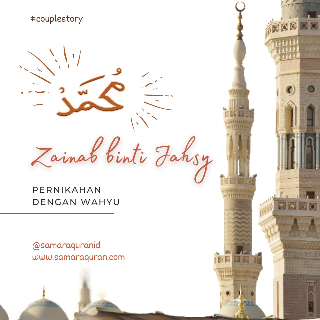 Zainab binti Jahsy dan Rasulullah SAW | Pernikahan berlandaskan Wahyu