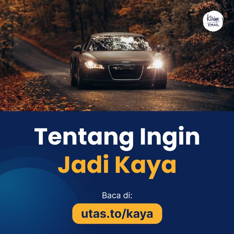 Tentang Ingin Jadi Kaya