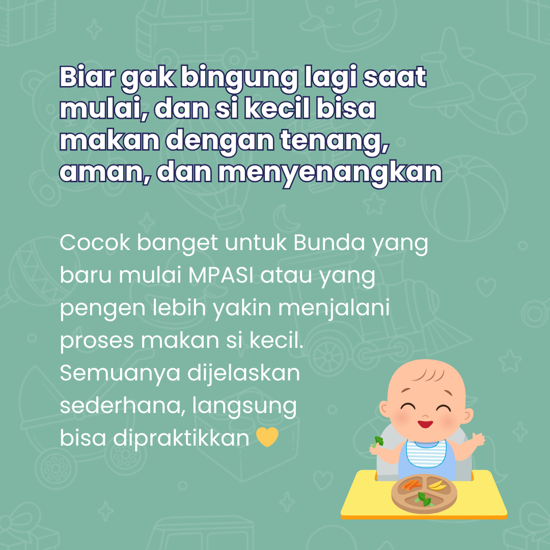 7 Pelajaran Dasar MPASI: Biar Makan Pertama Si Kecil Lebih Tenang