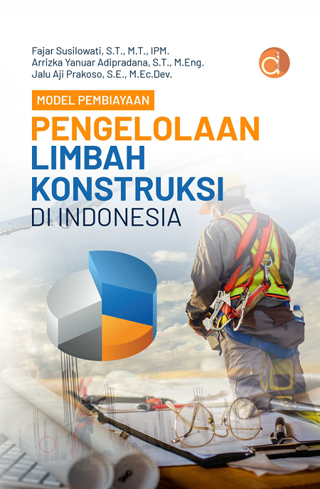 Buku Model Pembiayaan Pengelolaan Limbah Konstruksi di Indonesia