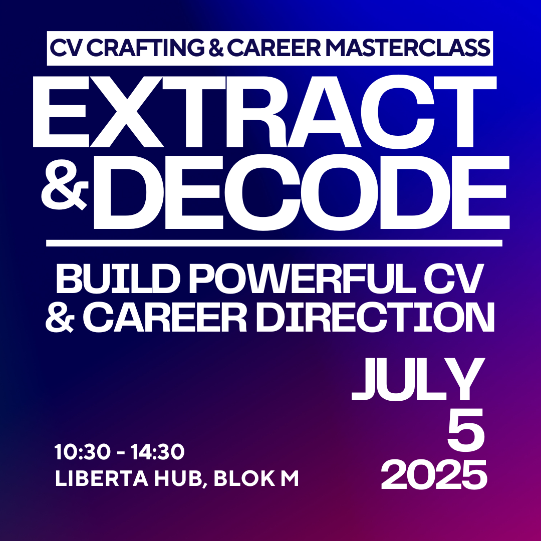 EXTRACT & DECODE - CV Crafting Masterclass & Career Planning (OFFLINE CLASS)