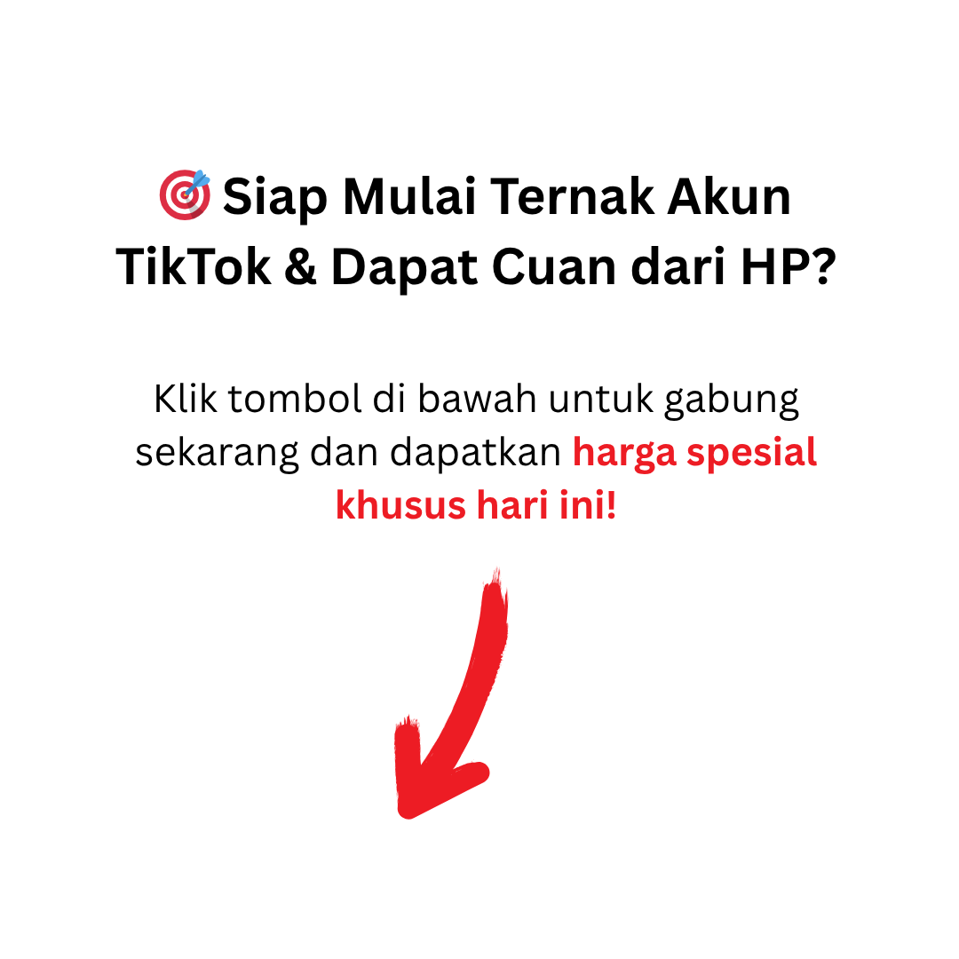 Kelas Ternak Akun Tiktok - Bikin Banyak Akun, Panen Banyak Uang! Ikuti Kelas Online-nya Sekarang juga!