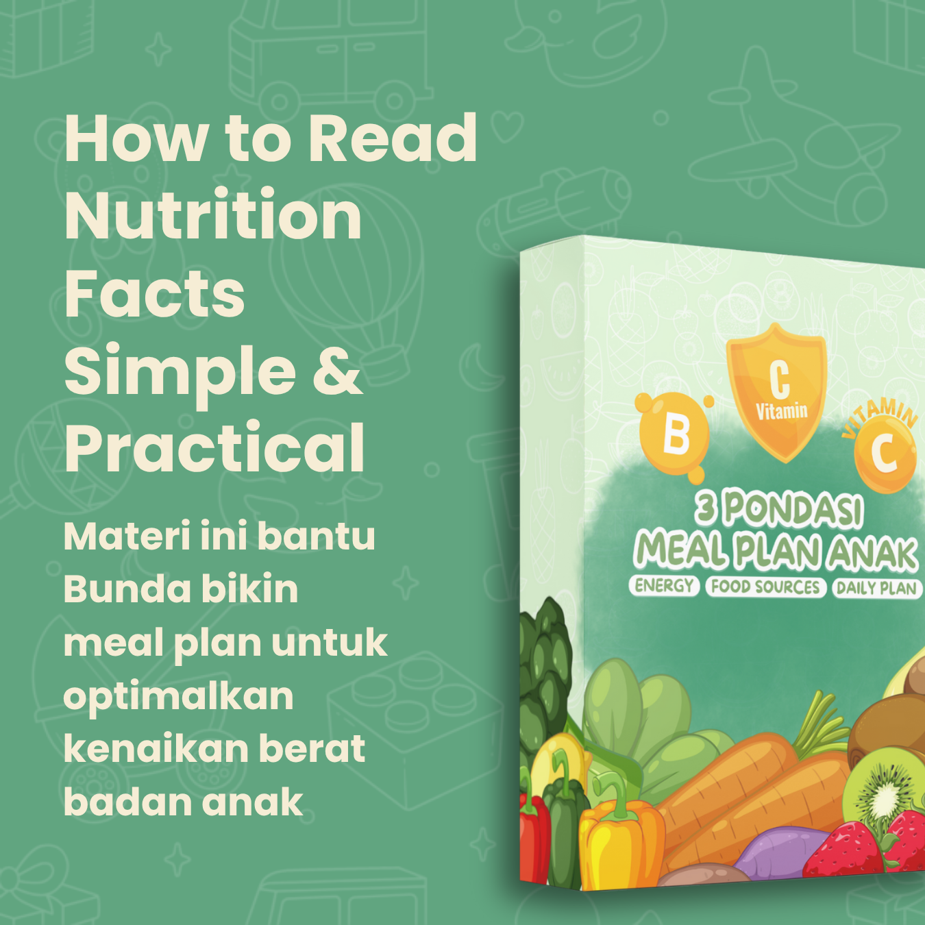 3 Pondasi Meal Plan Anak →  Energy • Food Sources • Daily Plan