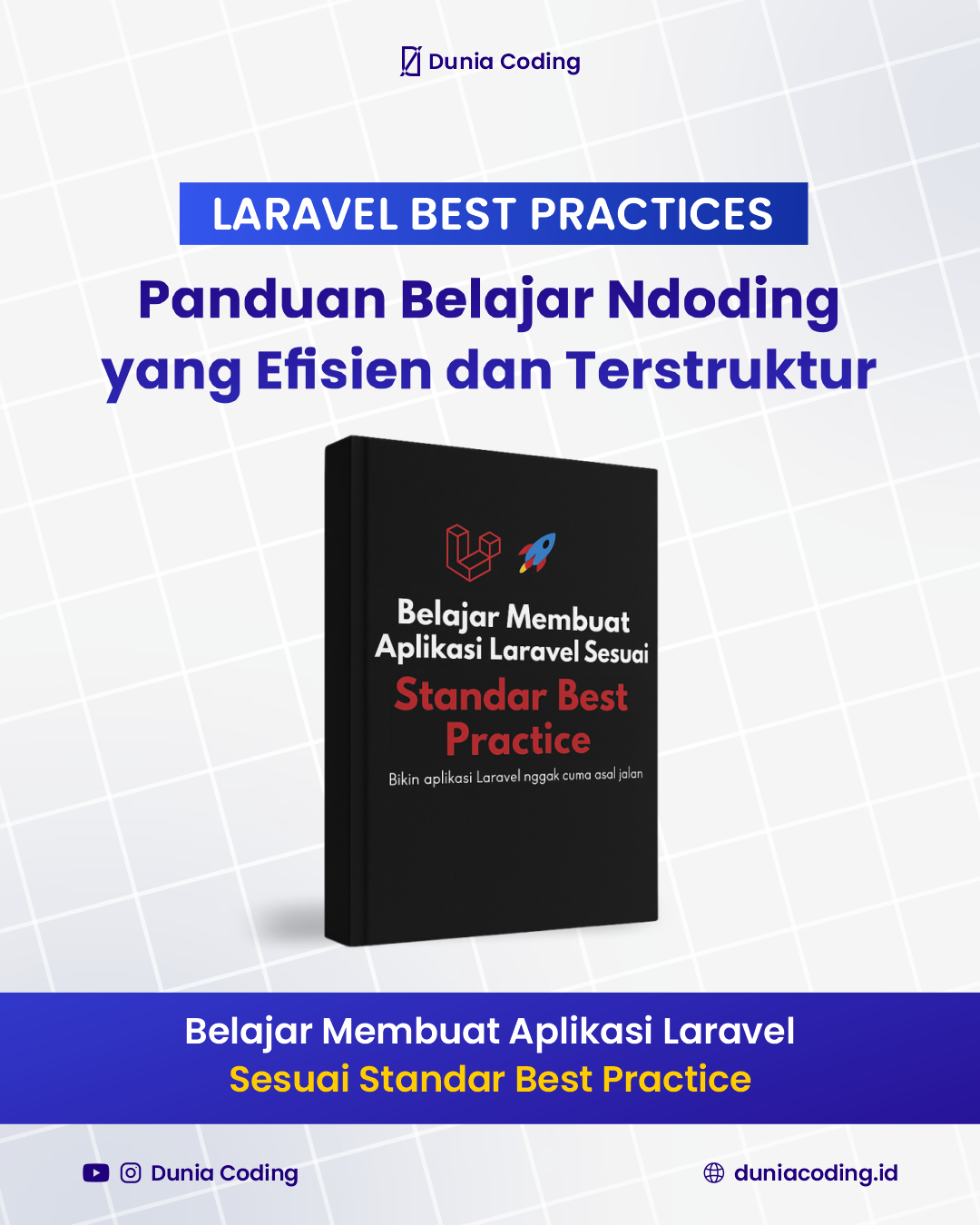 Belajar Membuat Aplikasi Laravel Sesuai Standart Best Practice