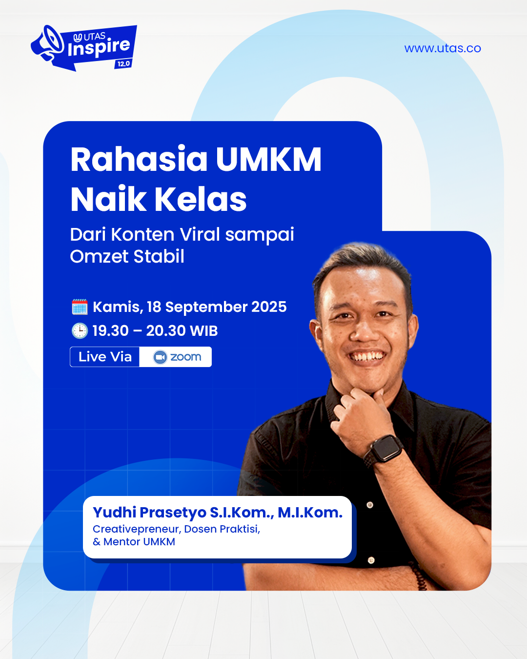 UTAS Inspire 12: Rahasia UMKM Naik Kelas – Dari Konten Viral sampai Omzet Stabil