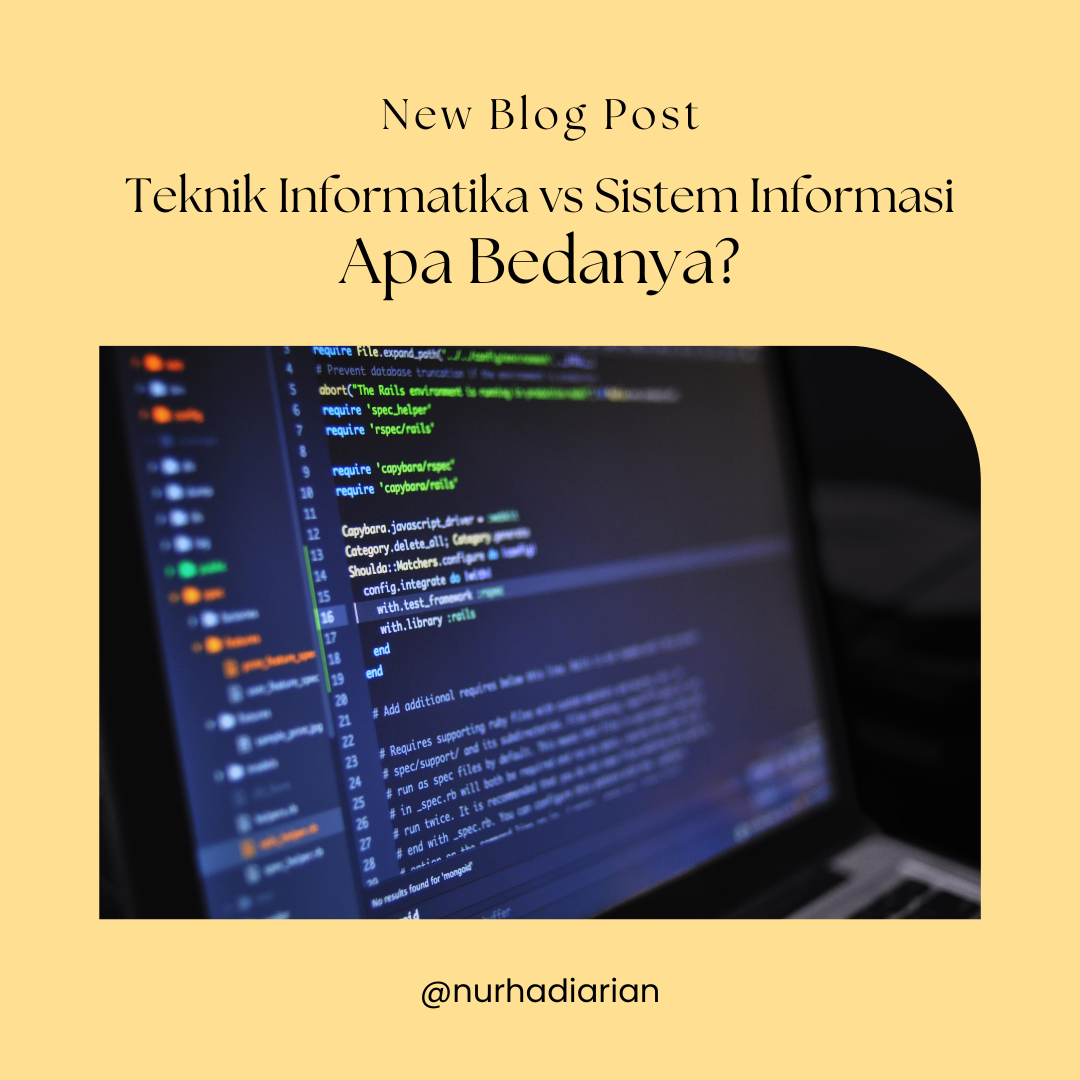 Teknik Informatika vs Sistem Informasi: Apa Bedanya?