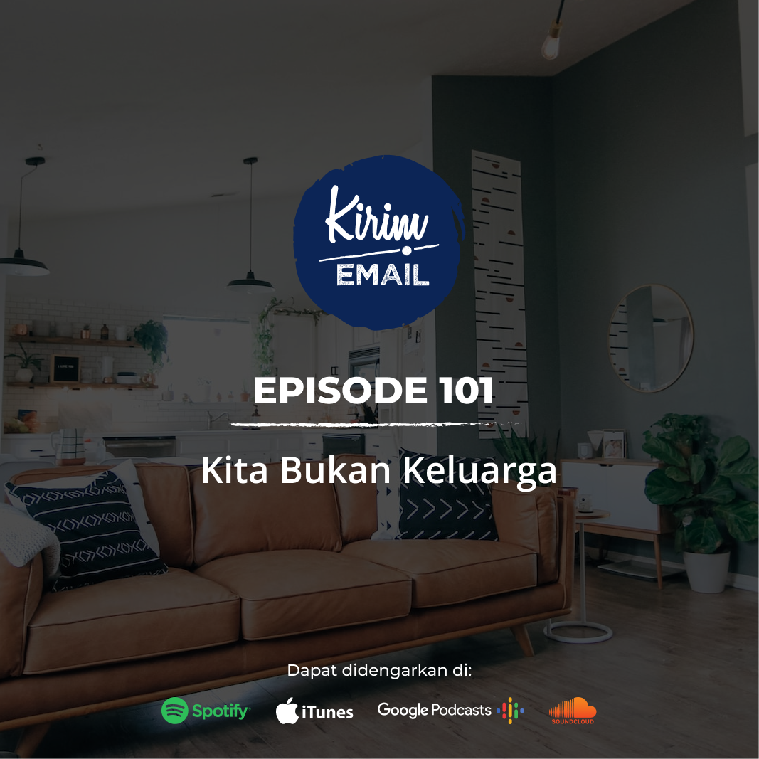 KEPO 101 - Kita Bukan Keluarga