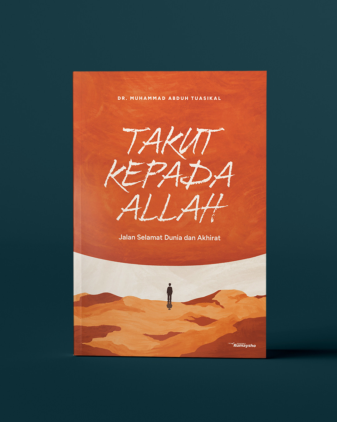 Takut Kepada Allah (Jalan Selamat Dunia dan Akhirat)