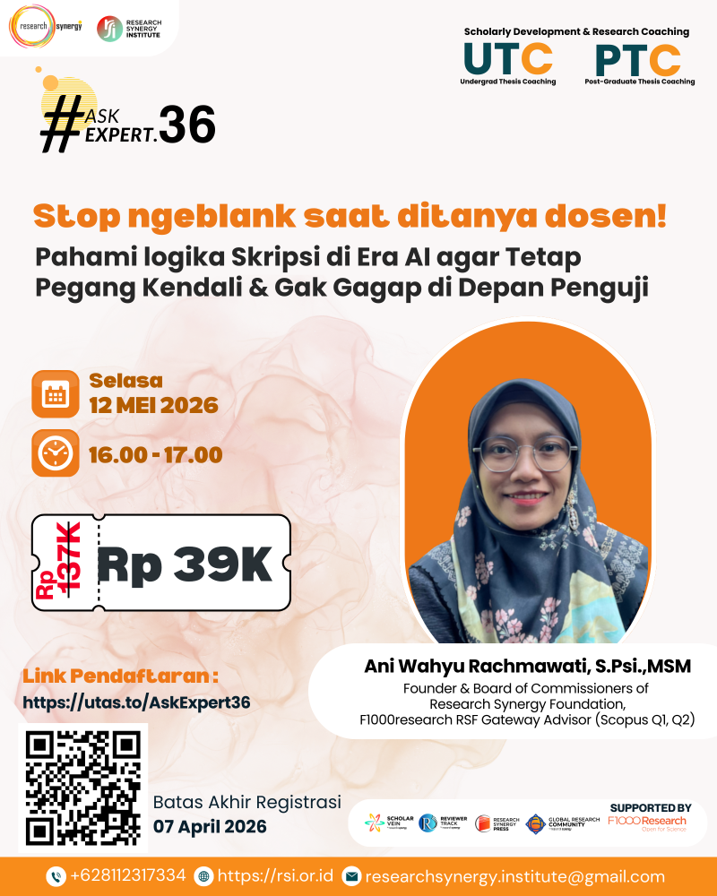 Webinar #AskExpert36 : Stop ngeblank saat ditanya dosen! Pahami logika Skripsi di Era AI agar Tetap Pegang Kendali & Gak Gagap di Depan Penguji