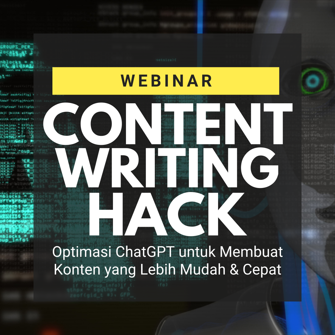 Content Writing Hack: Optimasi ChatGPT untuk Membuat Konten yang Lebih Cepat dan Mudah