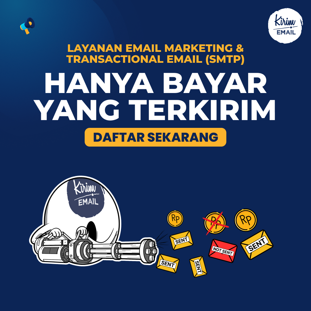 KIRIM.EMAIL Kredit: Hanya Bayar Yang Terkirim