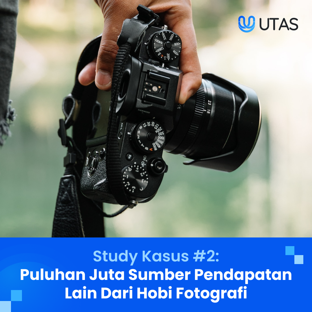 STUDI KASUS #2 : PULUHAN JUTA SUMBER PENDAPATAN LAIN DARI HOBI FOTOGRAFI
