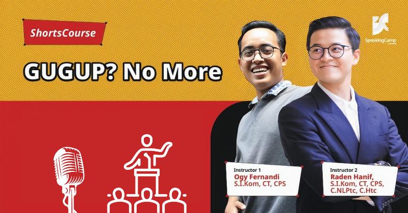 E-Course : Gugup? No More!!!
