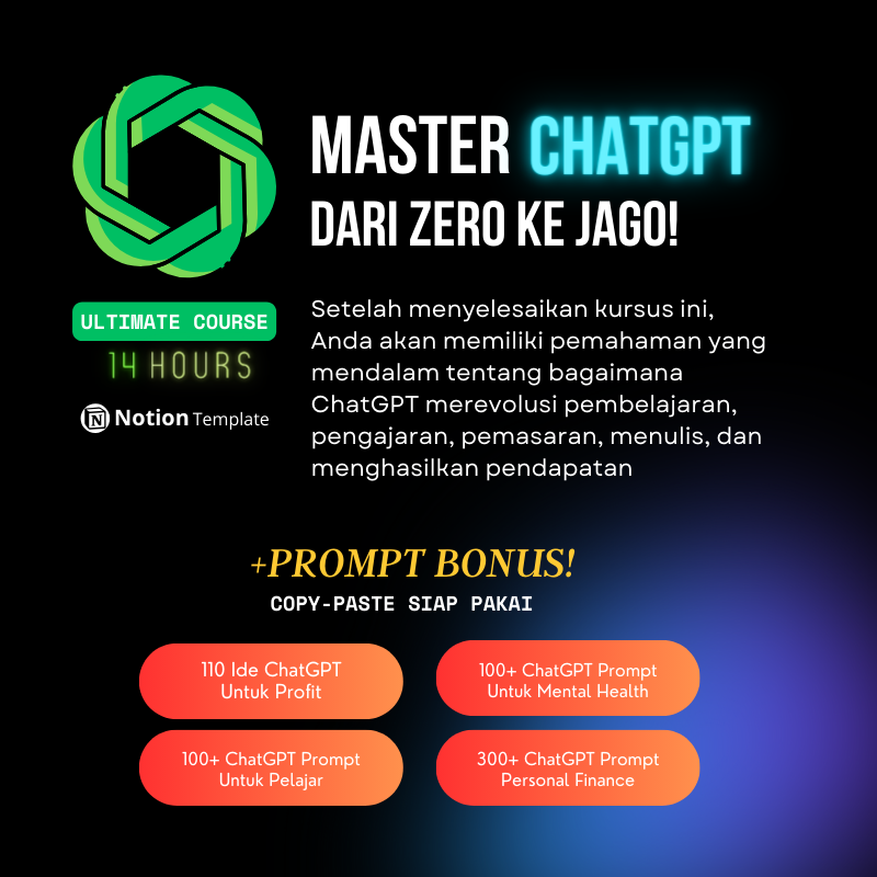 Mastering ChatGPT: Dari Zero Ke Jago!