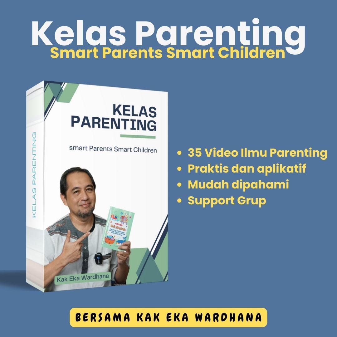 Kelas Parenting: Smart Parents Smart Children