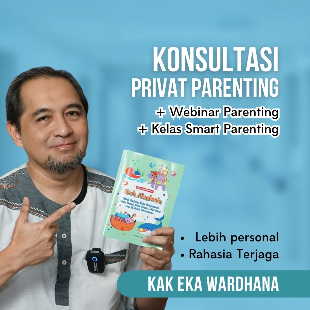 KONSULTASI PRIVAT PARENTING Bonus Webinar dan Kelas Smart Parents Smart Children
