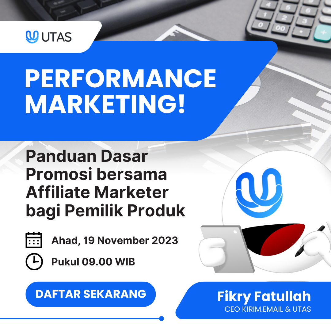 Performance Marketing: Panduan dasar promosi bersama affiliate marketer bagi pemilik produk.