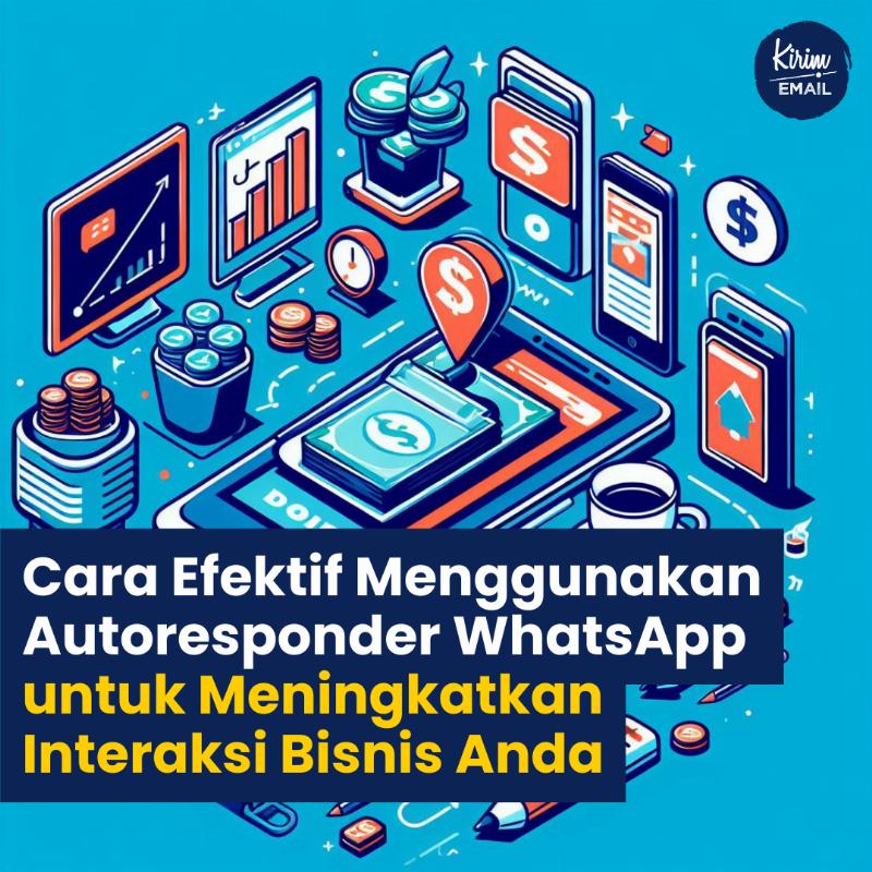 Autoresponder WhatsApp Untuk Meningkatkan Interaksi Bisnis Anda