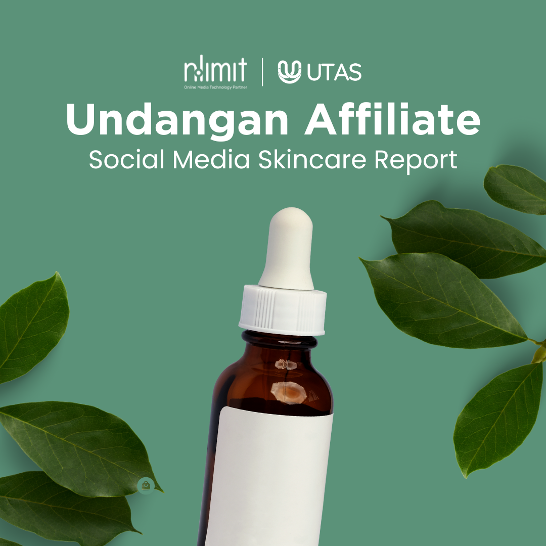 Undangan Affiliate: Social Media Skincare Report