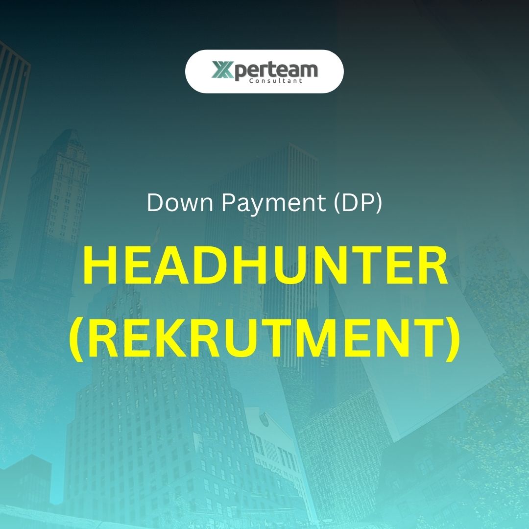 Down Payment (DP) - Headhunter (Rekrutment)