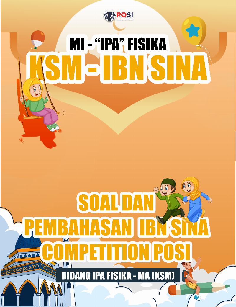FISIKA MI - IBN SINA-COMPETITION 21 Agustus 2022