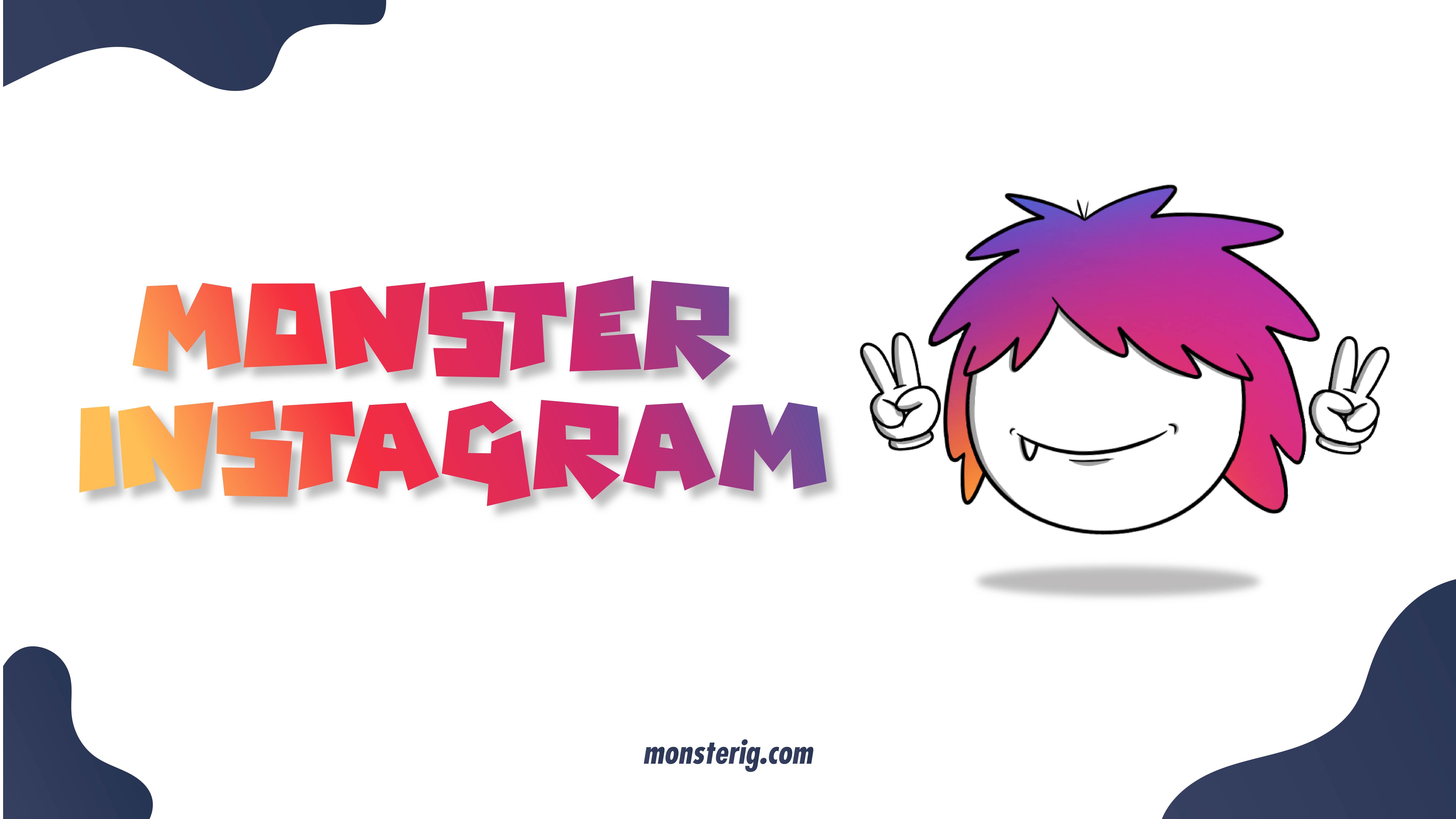 Monster Instagram