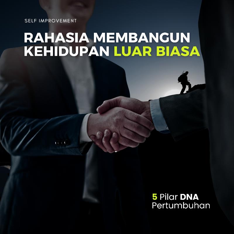 INSTALLING GROWTH 5 DNA : RAHASIA MEMBANGUN KEHIDUPAN LUAR BIASA 