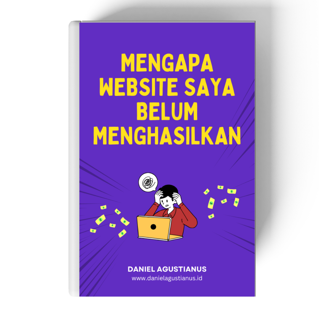 Mengapa Website Saya Belum Menghasilkan