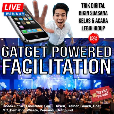 Mini Course: Gadget-Powered Facilitation: Trik Digital Bikin Suasana Kelas & Acara Lebih Hidup