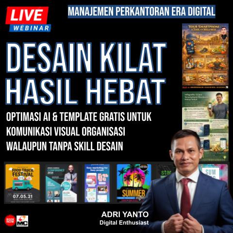 Webinar: Desain Kilat Hasil Hebat; Optimasi AI & template gratis untuk komunikasi visual organisasi walaupun tanpa skill desain