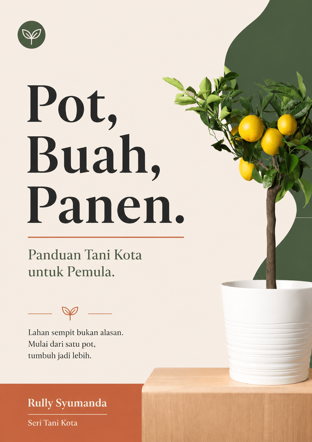Pot, Buah, Panen - Panduan Tani Kota Untuk Pemula